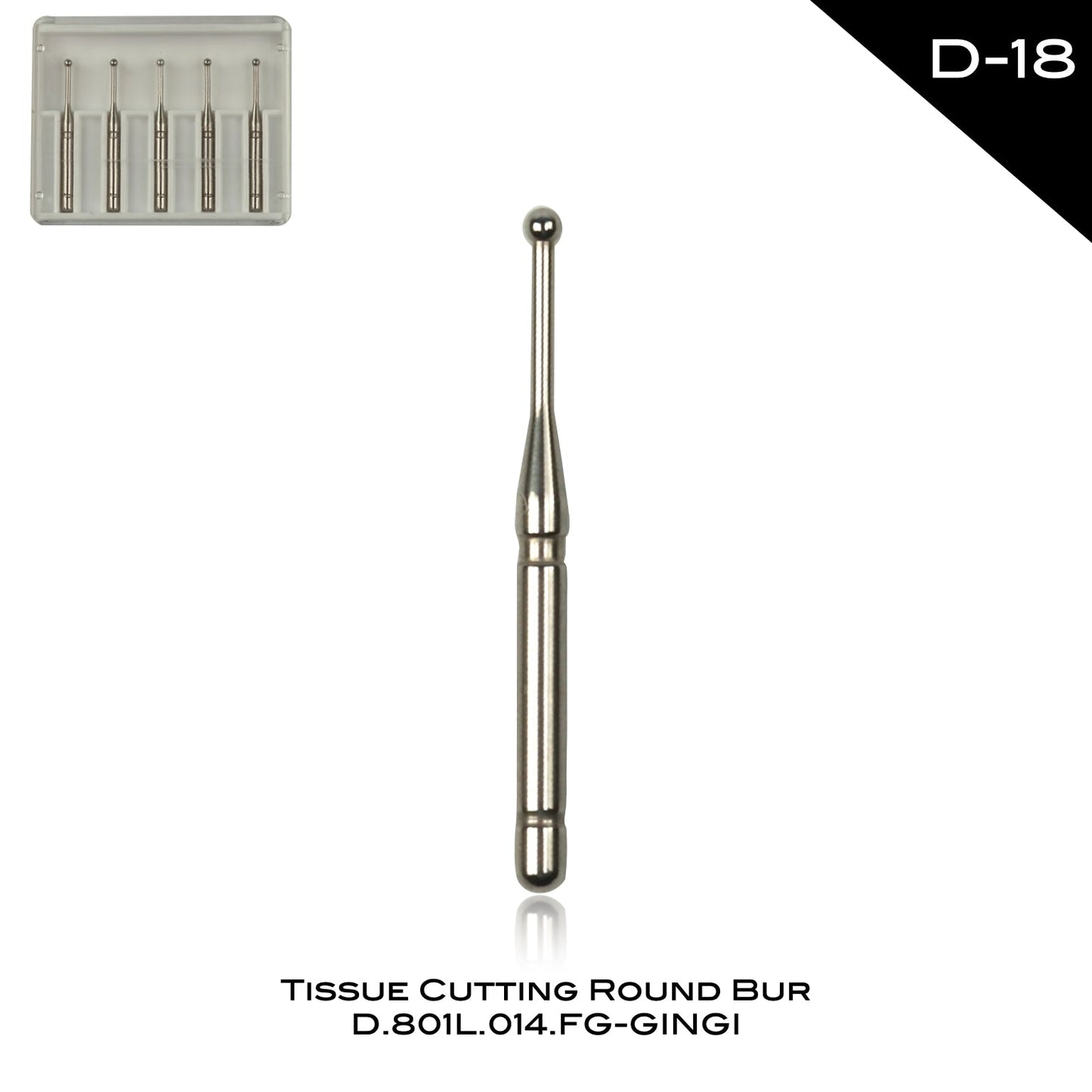 Tissue Cutting Round Bur - D-18 - Incidental